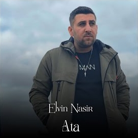 Elvin Nasir - Ata mp3 скачать