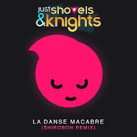 Shirobon - Just Shovels & Knights - La Danse Macabre (Remix) mp3 скачать